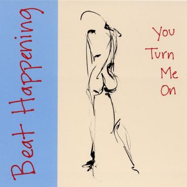 Beat Happening -  You Turn Me On